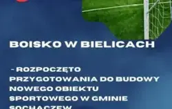 Zdjęcie do Boisko w Bielicach - rozpoczęto przygotowania...