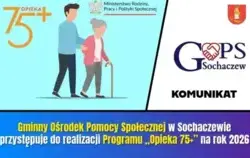 GOPS w Sochaczewie przystępuje do realizacji Programu ,,Opieka 75+’’ na rok 2026