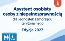 Program „Asystent Osobisty osoby z niepełnosprawnością”  edycja 2027