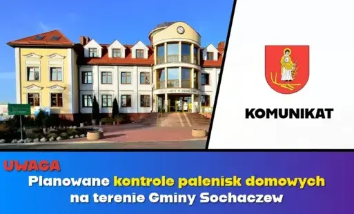 Planowane kontrole palenisk domowych na terenie Gminy Sochaczew