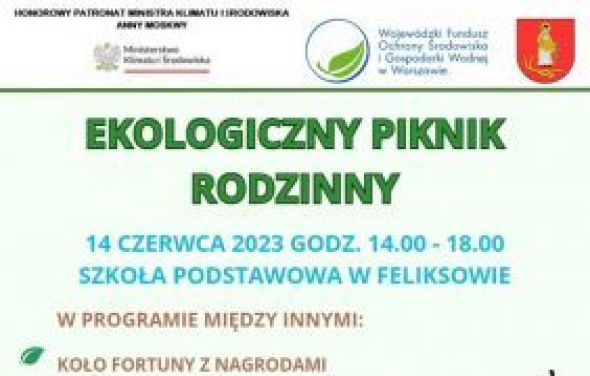 Ekologiczny Piknik Rodzinny w Feliksowie - 14.06.2023